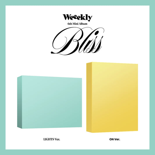 Weeekly 6th Mini Album [Bliss] (ON Ver./ LIGHTS Ver.)