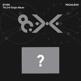 [PRE-ORDER] 8TURN The 3rd Single Album [8.X] (POCAALBUM)