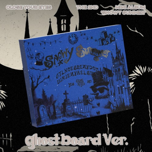 CLOSE YOUR EYES 2nd Mini Album [Snowy Summer] (Ghost Board Ver.)