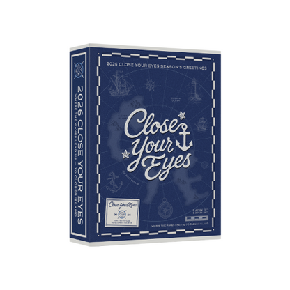 [PRE-ORDER] CLOSE YOUR EYES 2026 CLOSE YOUR EYES SEASON'S GREETINGS