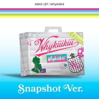 [PRE-ORDER] KiiiKiii EP [WhyKiiiKiii] (SNAPSHOT Ver.) (Limited)