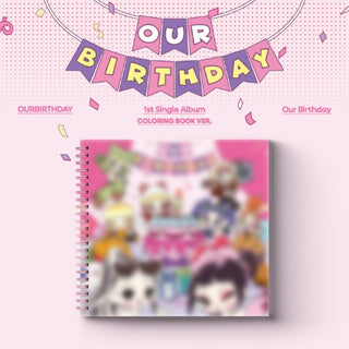 [PRE-ORDER] OURBIRTHDAY 1st Single Album [Our Birthday] (COLORING BOOK VER)