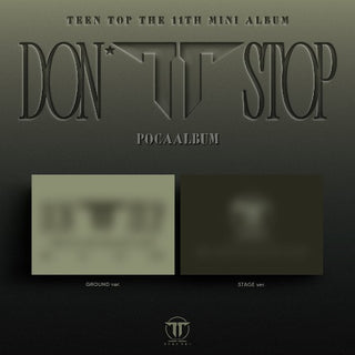 [PRE-ORDER] TEEN TOP 11th EP [DON’T STOP] (GROUND/STAGE ver.) (POCAALBUM)