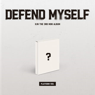 X:IN 3rd Mini Album [Defend Myself] (Platform Ver.)