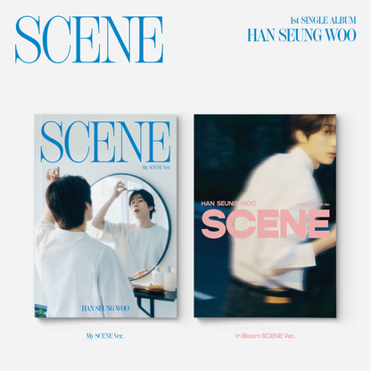 HAN SEUNG WOO 1st Single [SCENE] (My SCENE Ver. / In Bloom SCENE Ver.)