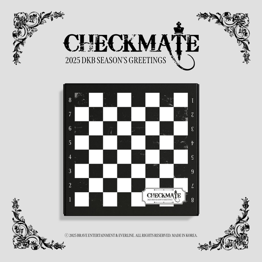 DKB 2025 SEASON'S GREETINGS [CHECKMATE]