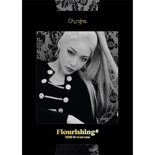 CHUNG HA 4th Mini Album [Flourishing]