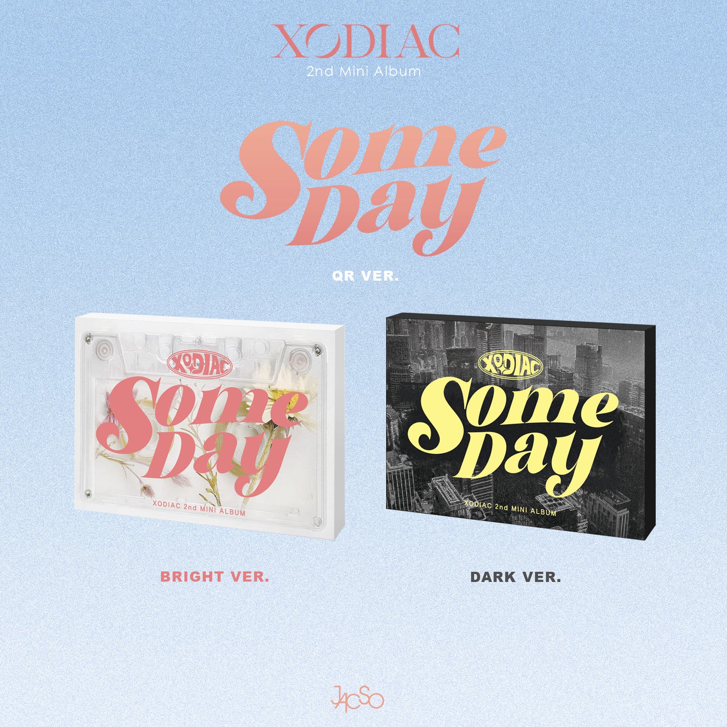 XODIAC [SOME DAY] (QR Ver.) (BRIGHT Ver. / DARK Ver.)