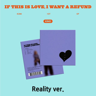 KINO 1st EP [If this is love, I want a refund] (Reality Ver.)