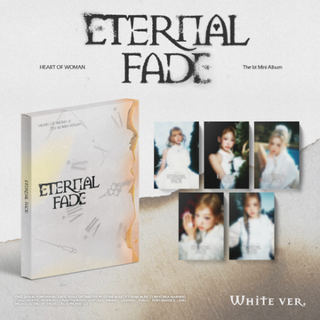 [PRE-ORDER] HEART OF WOMAN 1st Mini Album [ETERNAL FADE] (White Ver./Black Ver.)