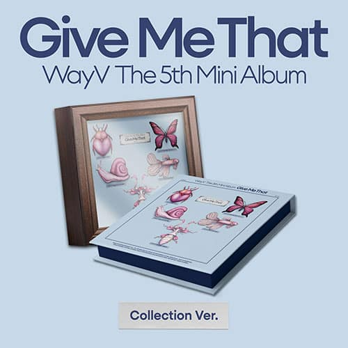 WayV – 5th Mini album [Give Me That] (Collection Ver.)