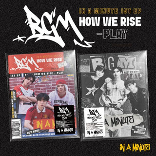 IN A MINUTE 1st EP [BGM : HOW WE RISE - PLAY] (Standard)