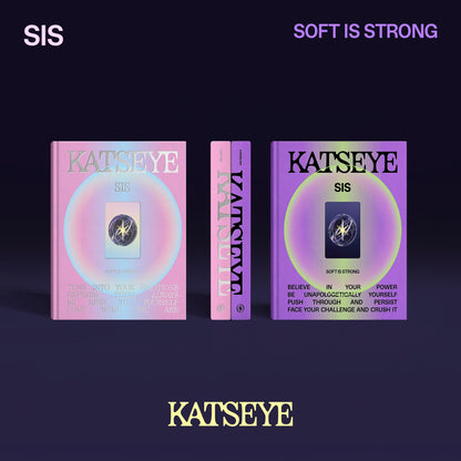 KATSEYE 1st EP [SIS (Soft is Strong) ] (Stong Ver. / Soft Ver.)