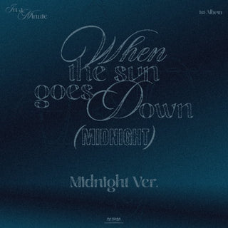 [PRE-ORDER] IN A MINUTE 1st Album [When the sun goes down : Midnight] (Midnight Ver. / Sunset Ver.)
